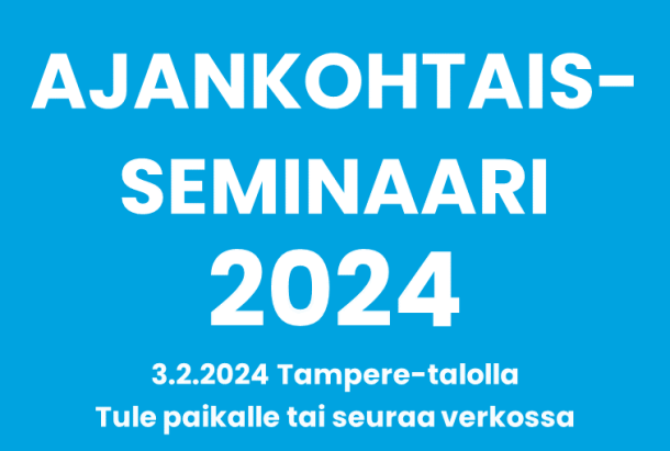 SSPL ajankohtaisseminaari Tampere-talolla 3.3.2024 ilmoittaudu mukaan www.sspl.fi